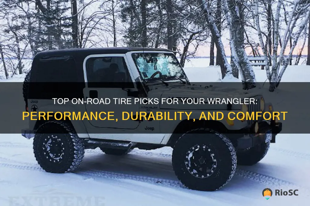best tires for on road wrangler