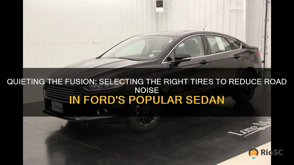 best tires for road noise on a ford fusion