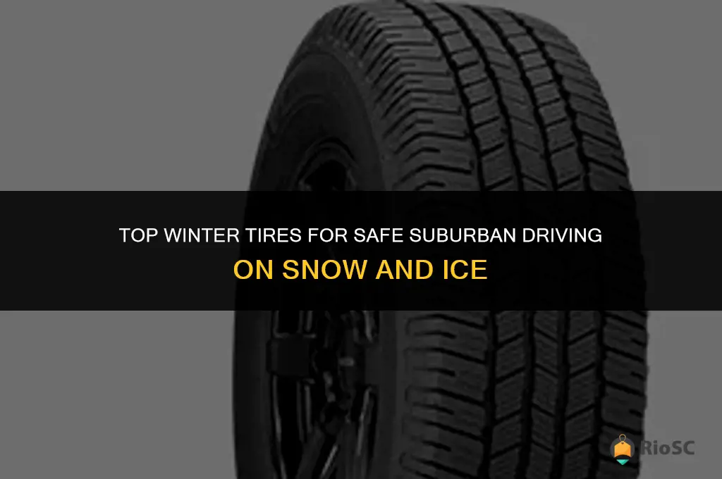 best tires for suburban in snow and ice