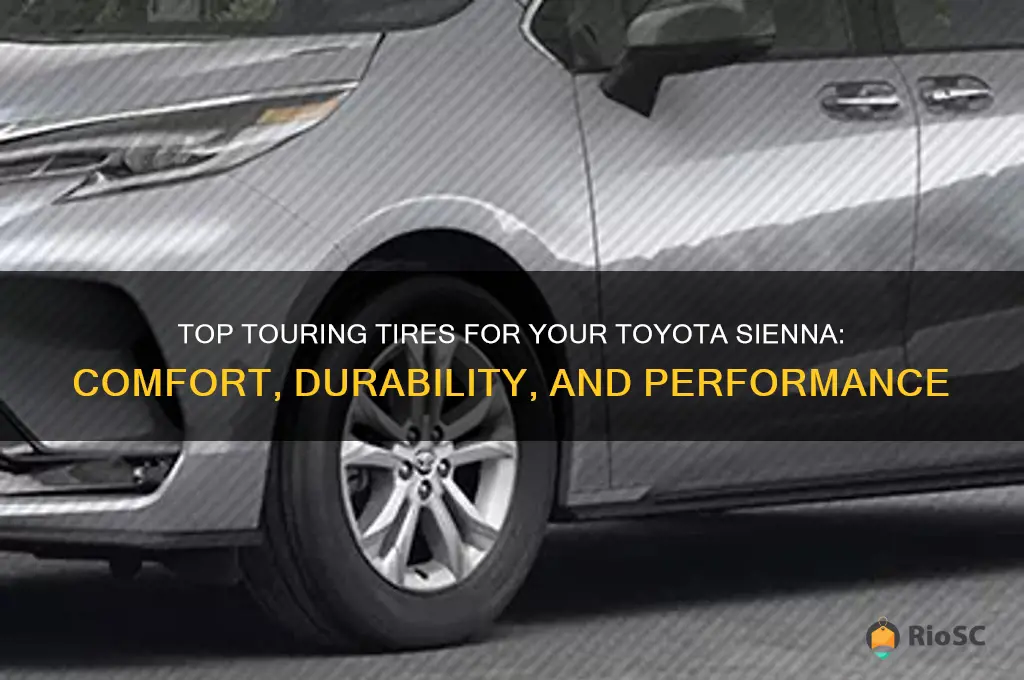 best tires for touring for a toyota sieanna