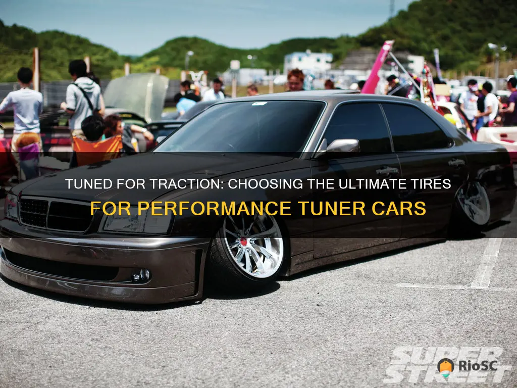 best tires for tuner cars