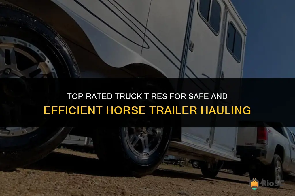 best truck tires for hauling a horse trailer