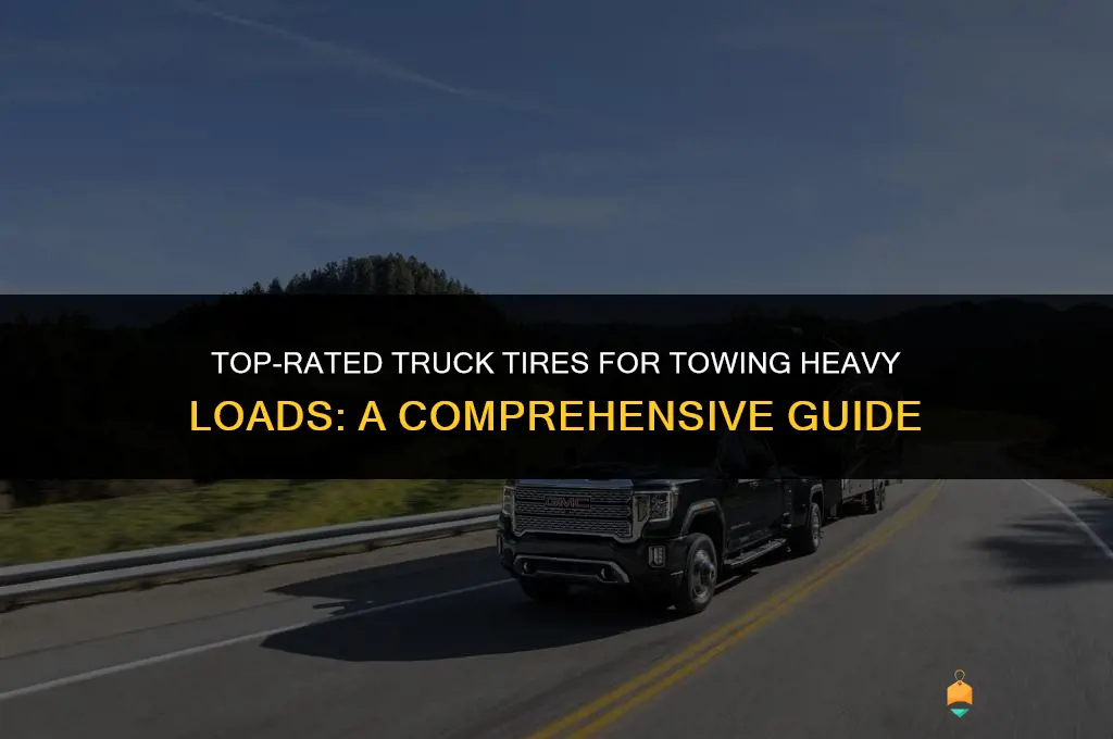 best truck tires for towing heavy loads
