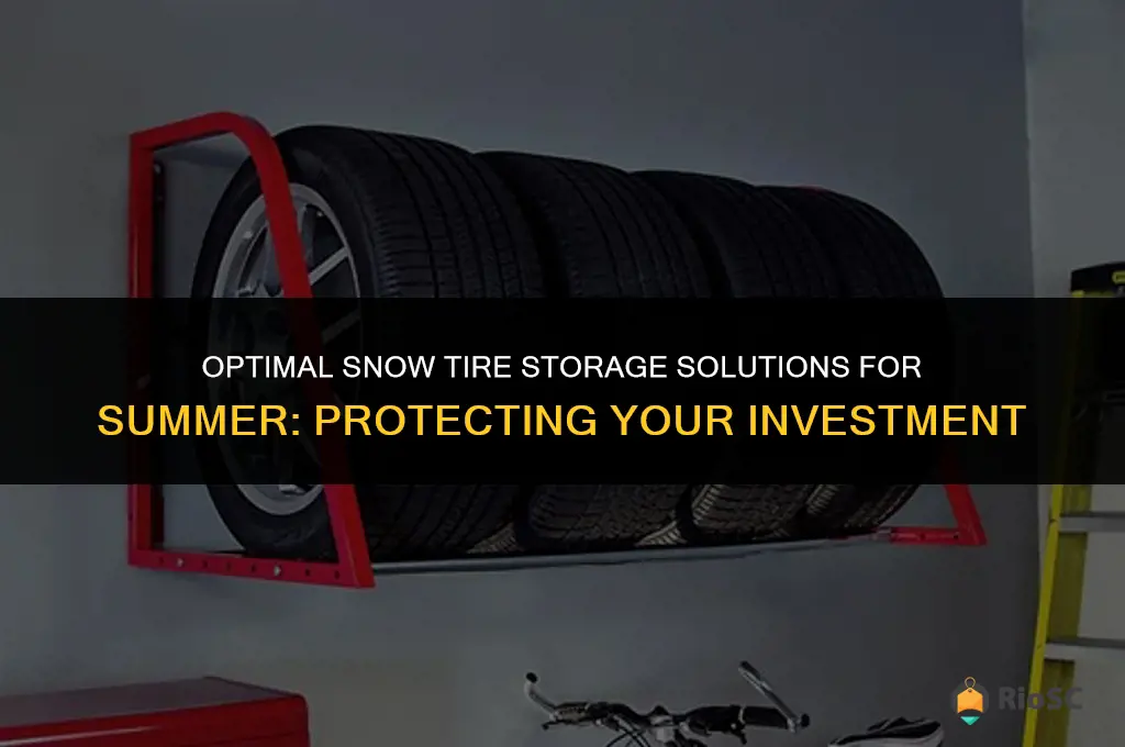 best vway to store snow tires fotr the summer