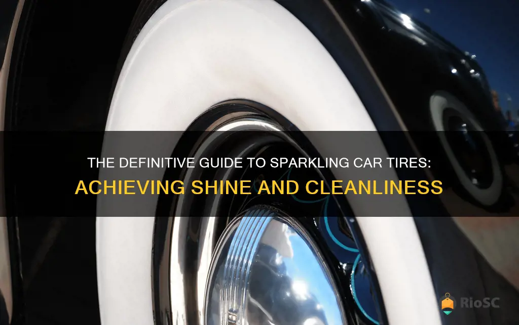 best way to clean car tires and make them shiny