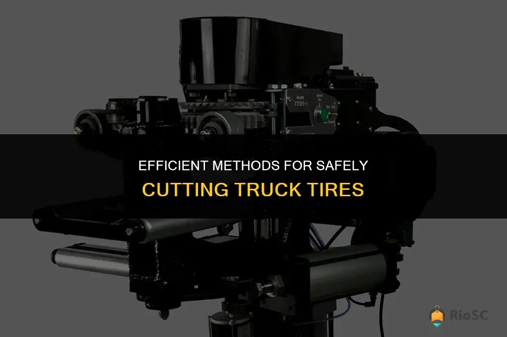 best way to cut truck tires