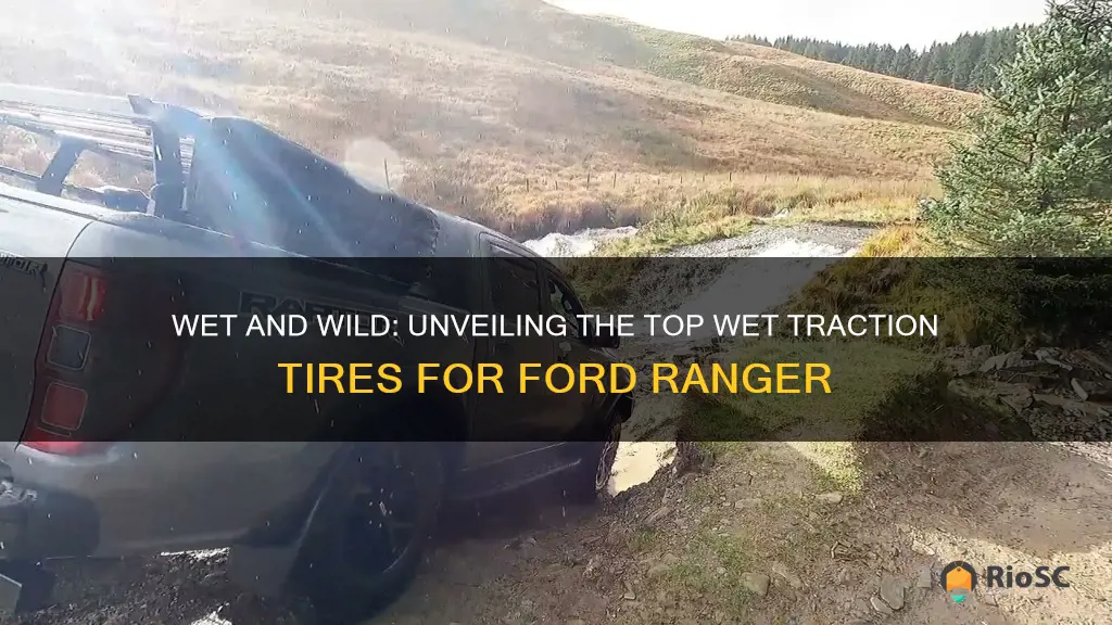 best wet traction tires for ford ranger