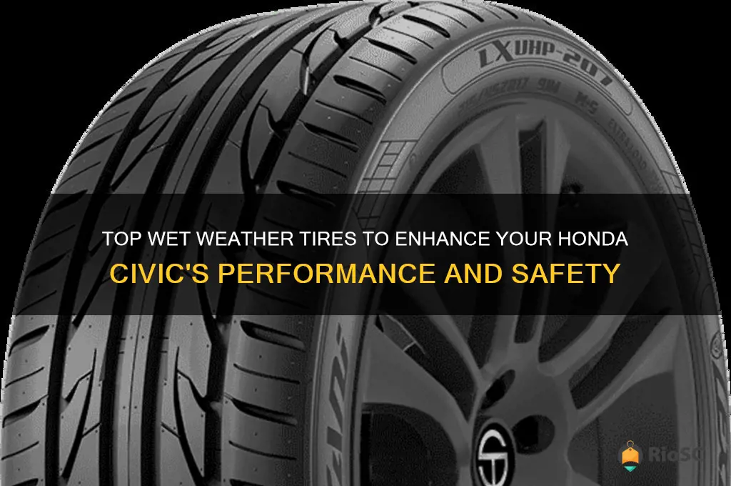 best wet weather tires for honda civic