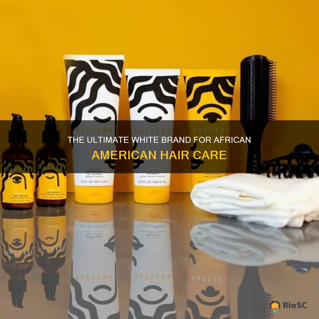 best white brqnd for african american hair