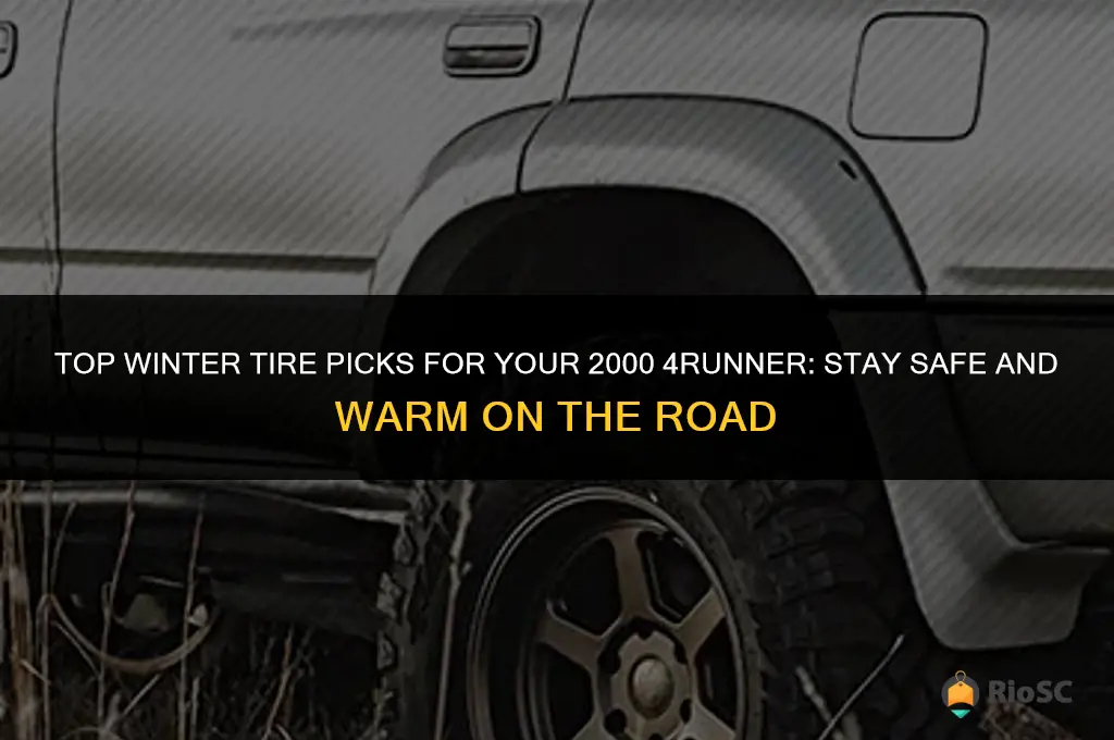 best winter tires for 2000 4runner