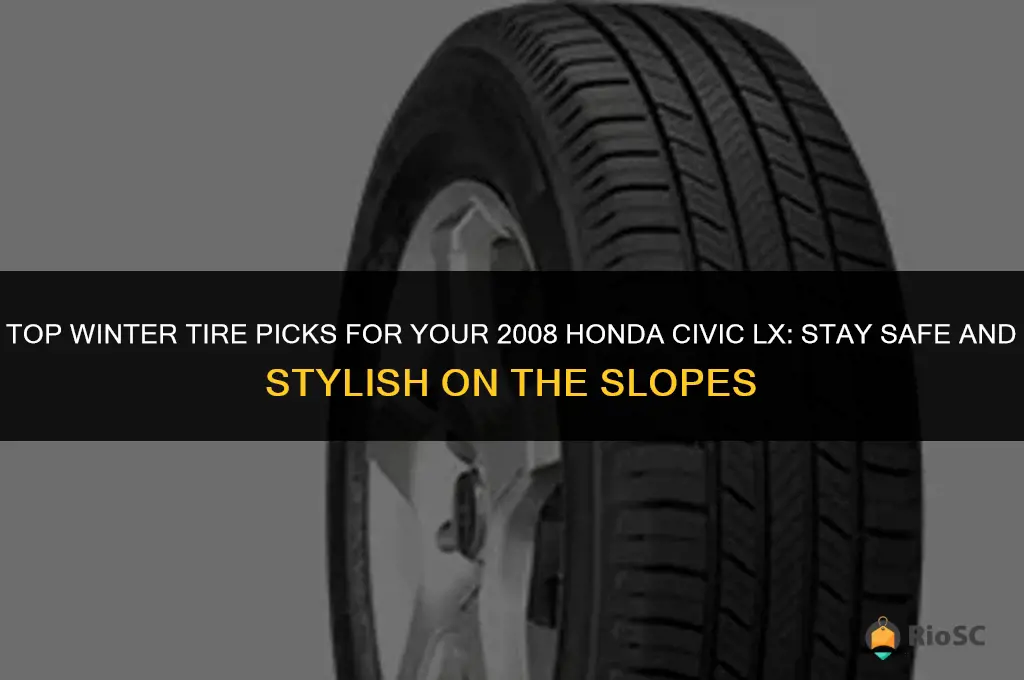 best winter tires for 2008 honda civic lx