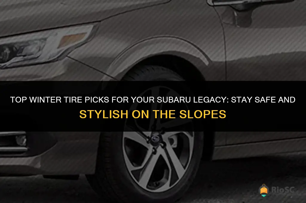 best winter tires for a subaru legacy