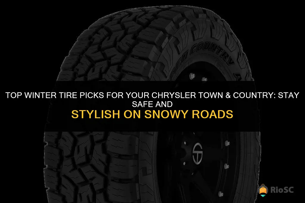best winter tires for chrysler town and country