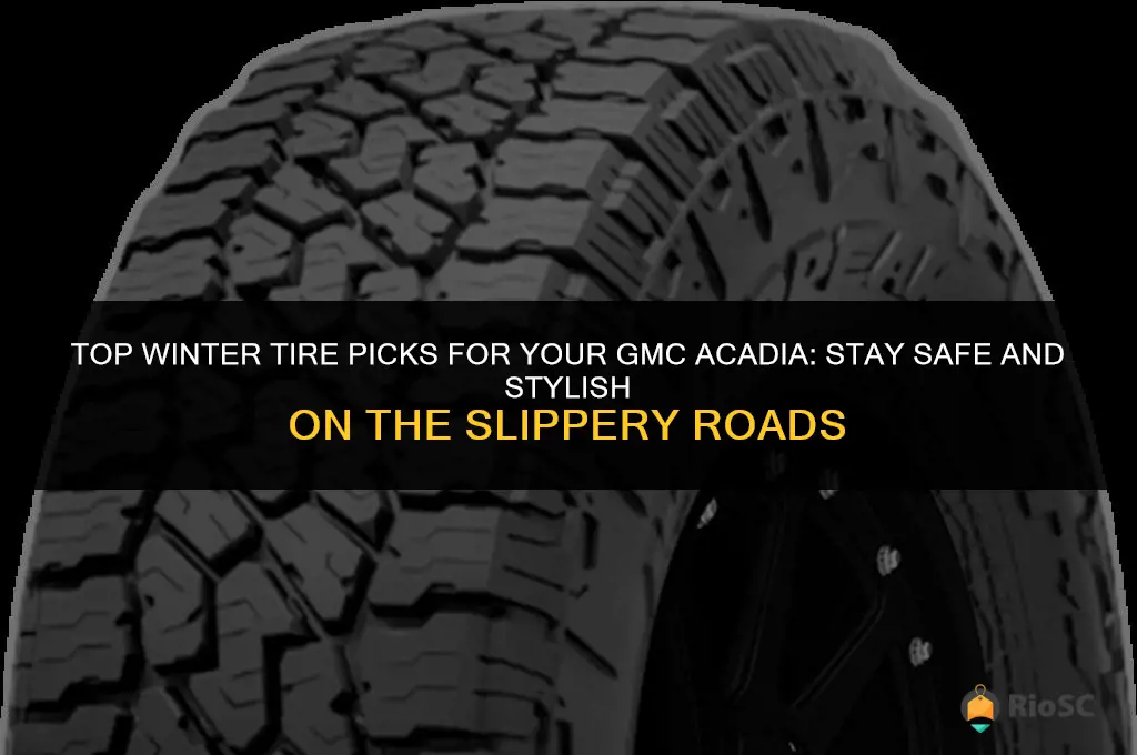 best winter tires for gmc acadia