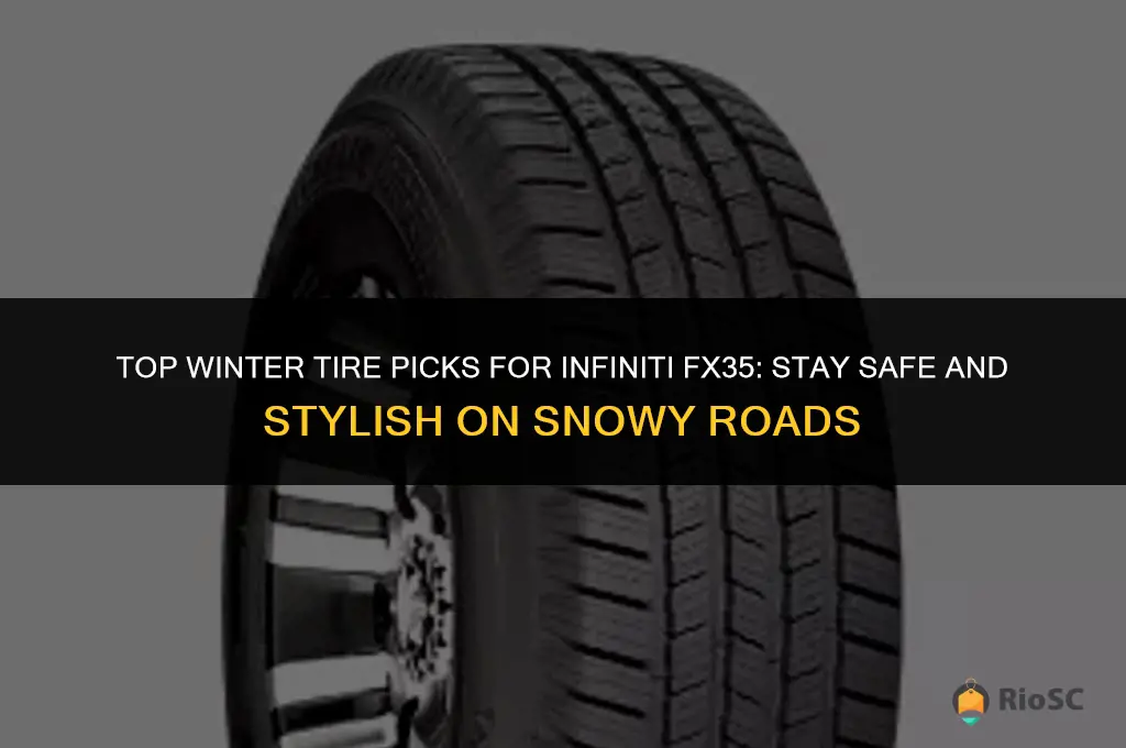 best winter tires for infiniti fx35