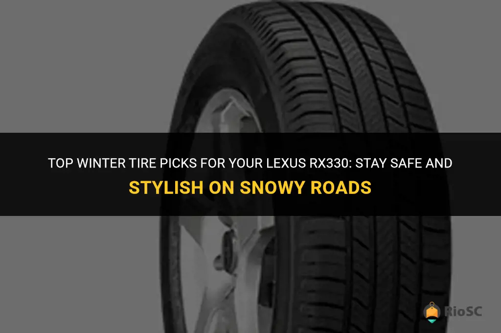 best winter tires for lexus rx330