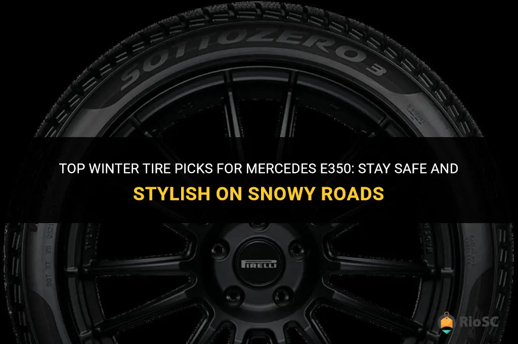 best winter tires for mercedes e350