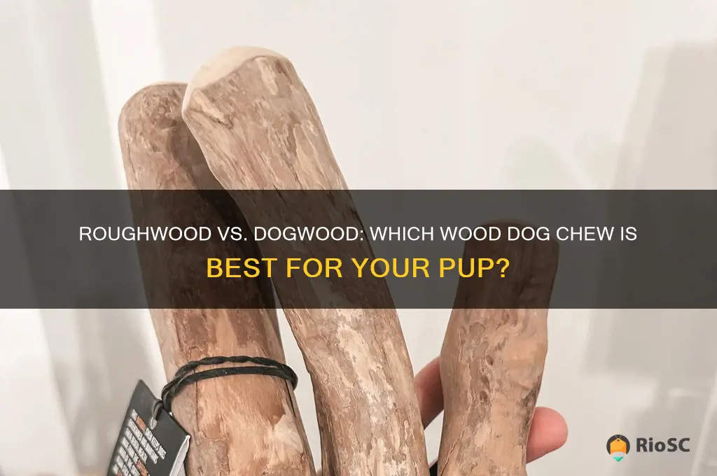best wood dog chews roughwood vs dogwood