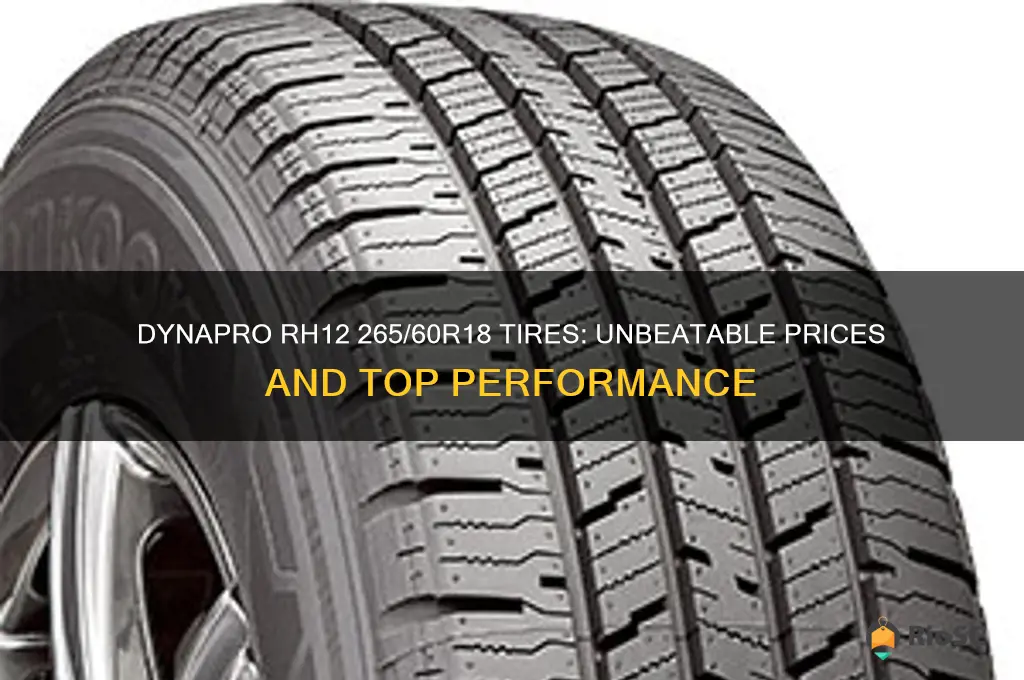 dynapro rh12 265 60r18 tires best price