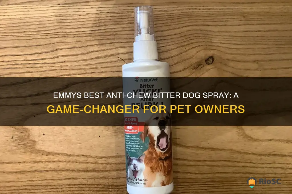 emmys best anti-chew bitter dog &amp