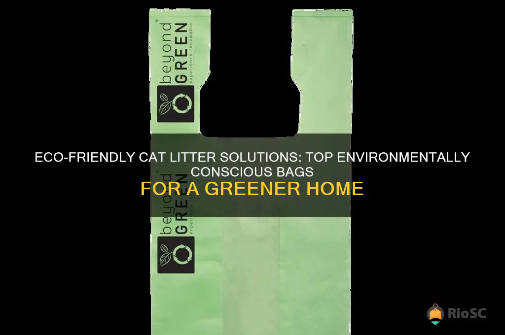 environment best bags to use for cat litter