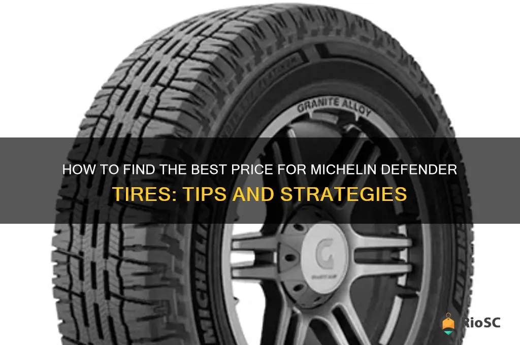 find best price for michelin defender tires