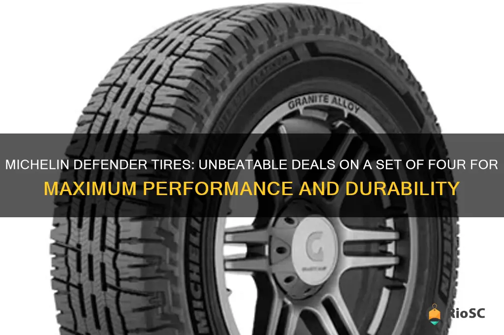 four michelen defender tires best price