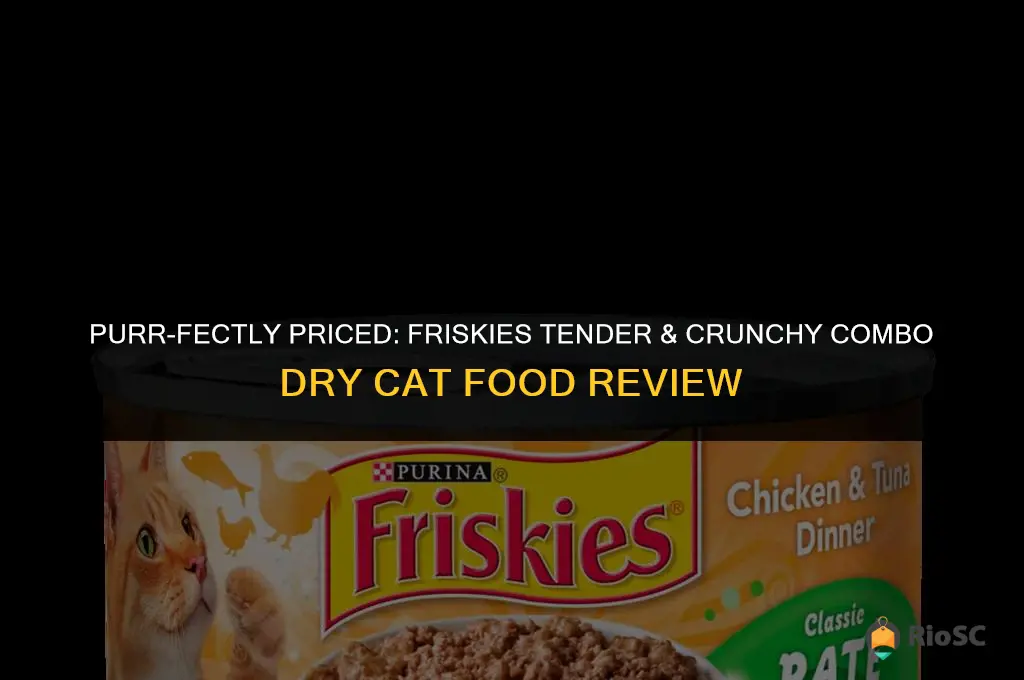 friskies tender & crunchy combo dry cat food best price