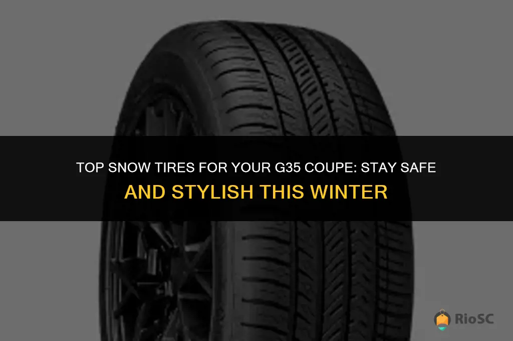 g35 coupe best snow tires