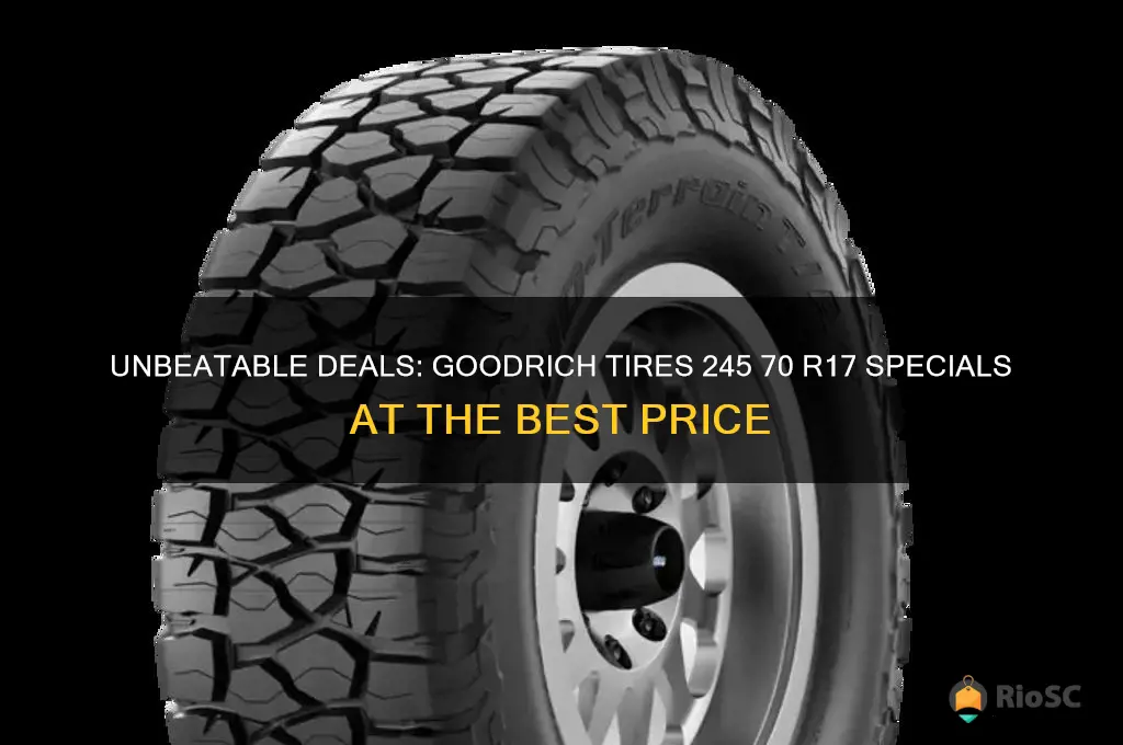 goodrich tires 245 70 r17 specials best price