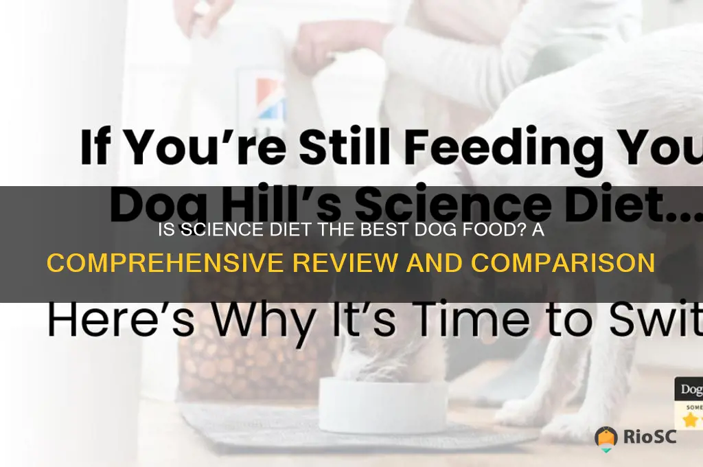 is science diet the best dog food