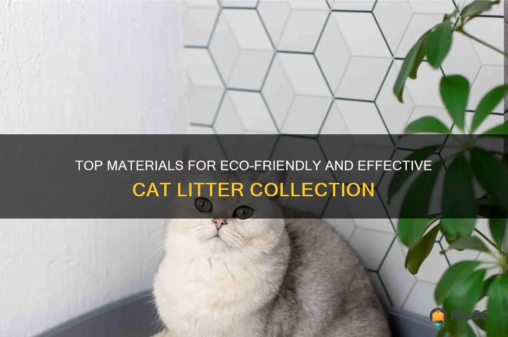 material best to collect cat litter