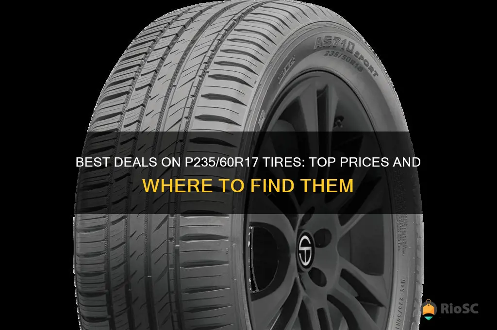 p235 60r17 tires best price