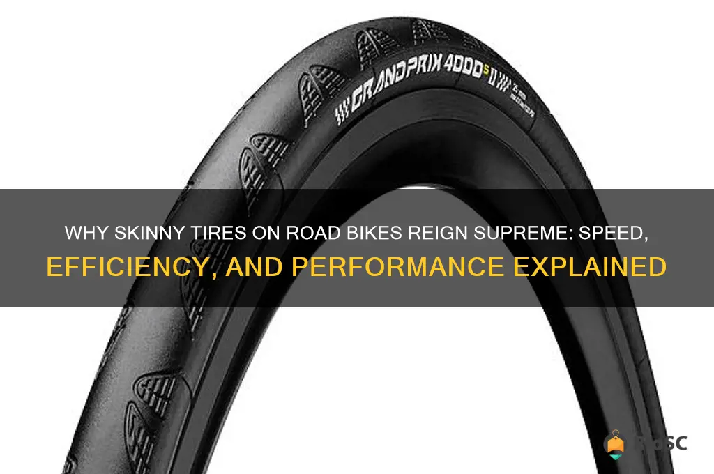 road bikes are skinny tires best