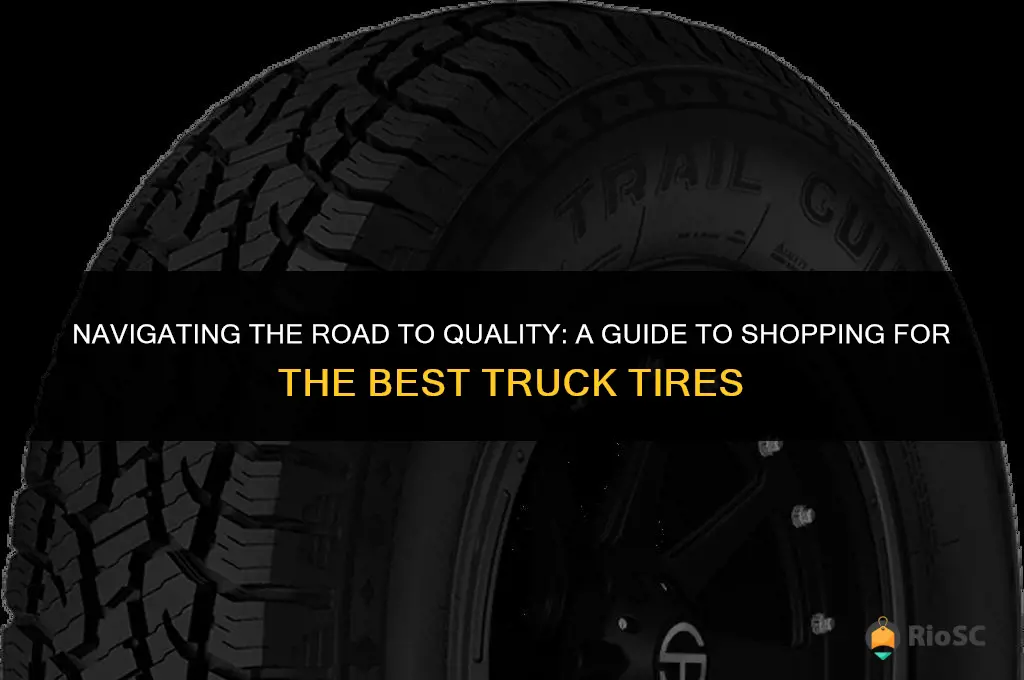 shoping for the best truck tires