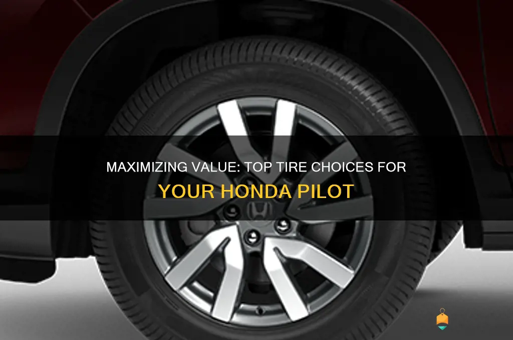 tires and best value for honda pilot