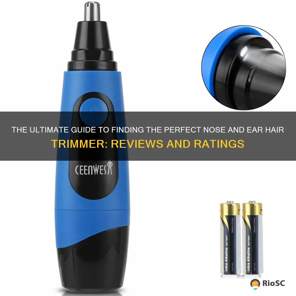 what is the best rated nose and ear hair trimmer