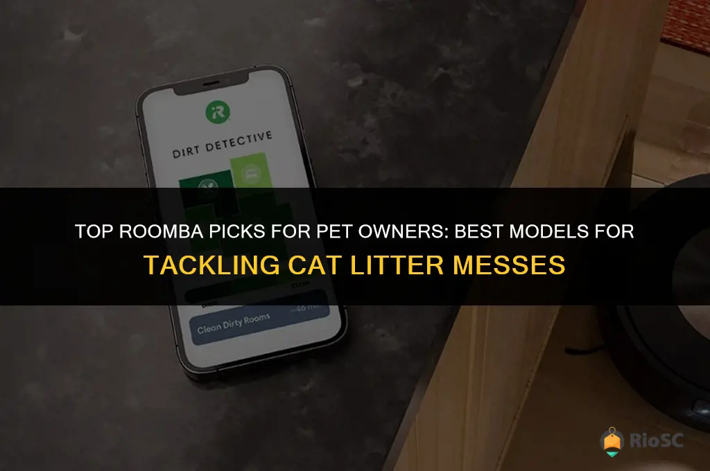 what is the best roomba for cat litter