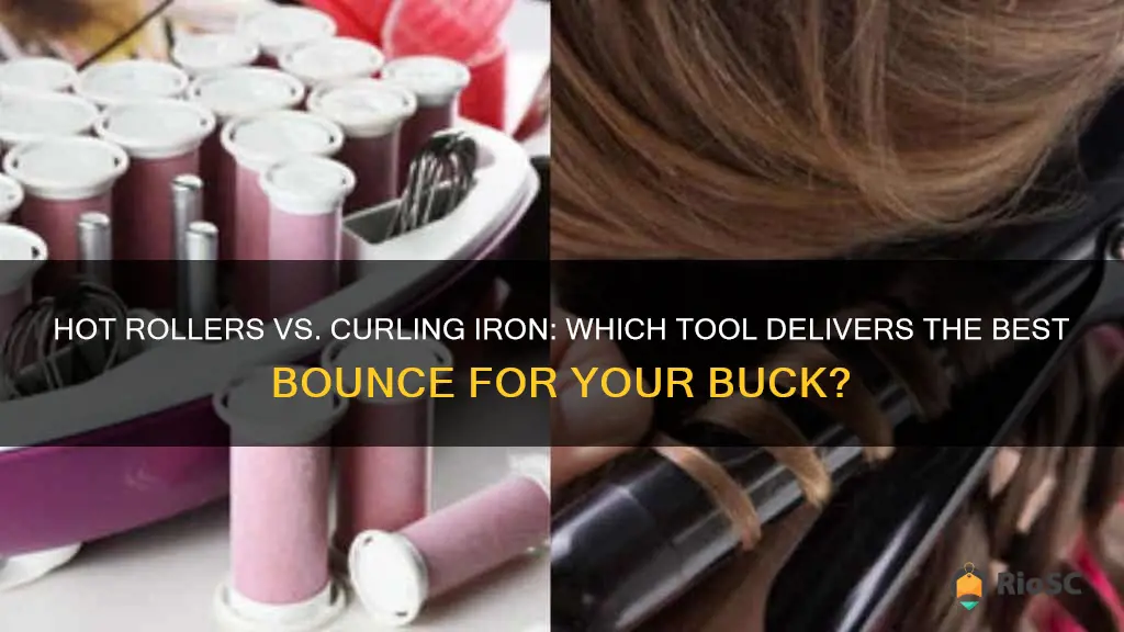 which is best for hair hot rollers or curlyin iron