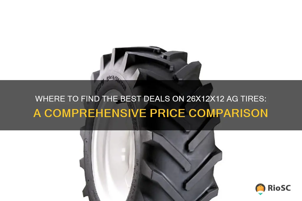 who has the best price on ag tires size 26x12x12