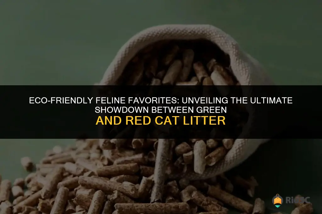 worlds best cat litter green vs red